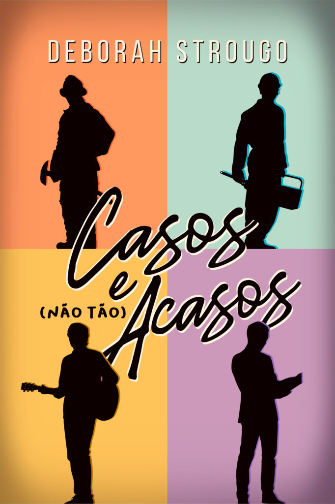 Casos e (Não Tão) Acasos Deborah Strougo