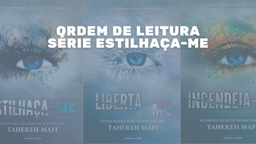 ordem de leitura da série estilhaça-me